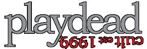 Playdead Cult
